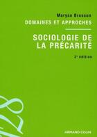 Couverture du livre « Sociologie de la précarité (2e édition) » de Maryse Bresson aux éditions Armand Colin