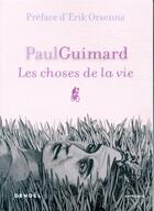 Couverture du livre « Les choses de la vie » de Paul Guimard aux éditions Denoel