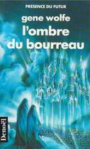 Couverture du livre « L'ombre du bourreau » de Gene Wolfe aux éditions Denoel