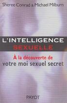 Couverture du livre « L'intelligence sexuelle » de Sheree Conrad aux éditions Payot