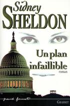 Couverture du livre « Un plan infaillible » de Sidney Sheldon aux éditions Grasset