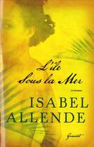 Couverture du livre « L'île sous la mer » de Isabel Allende aux éditions Grasset