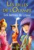 Couverture du livre « Les filles de l'Olympe t.1 ; les larmes de cristal » de Elena Kedros aux éditions 12-21