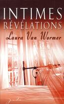 Couverture du livre « Intimes révélations » de Laura Van Wormer aux éditions Harlequin