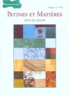 Couverture du livre « Patines Et Matieres » de Roger Le Puil aux éditions Dessain Et Tolra