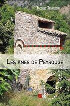 Couverture du livre « Les ânes de Peyrouge » de Jacques Tenneroni aux éditions Editions Du Net