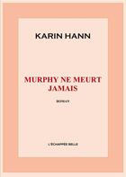 Couverture du livre « Murphy ne meurt jamais » de Karin Hann aux éditions Books On Demand
