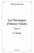 Couverture du livre « Les chroniques d'Hector Vidalin t.1 ; le corps sans tête » de Richoux Sylvain aux éditions Edilivre