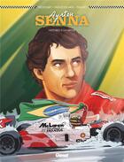 Couverture du livre « Ayrton Senna : Histoires d'un mythe » de Lionel Froissart et Christian Papazoglakis et Robert Paquet aux éditions Glenat