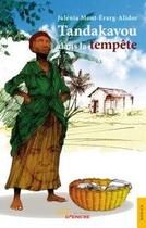 Couverture du livre « Tandakayou dans la tempête » de Julenia Mont-Erarg aux éditions Jets D'encre