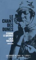 Couverture du livre « Le chant des dunes » de Walker Lalie/Le Quer aux éditions La Manufacture De Livres