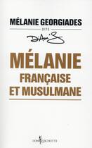 Couverture du livre « Mélanie, française et musulmane » de Melanie Georgiades aux éditions Don Quichotte