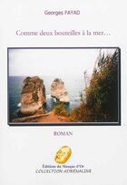 Couverture du livre « Comme deux bouteilles à la mer... » de Georges Fayad aux éditions Editions Du Masque D'or
