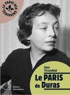 Couverture du livre « Le Paris de Duras » de Alain Vircondelet aux éditions Alexandrines