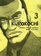 Couverture du livre « Inspecteur Kurokôchi Tome 3 » de Takashi Nagasaki et Koji Kono aux éditions Komikku