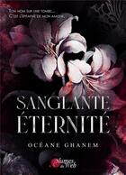 Couverture du livre « Sanglante éternité » de Oceane Ghanem aux éditions Plumes Du Web