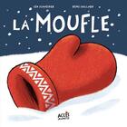 Couverture du livre « La moufle » de Rémi Saillard et Lea Schneider aux éditions Acces