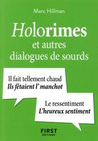 Couverture du livre « Holorimes et autres dialogues de sourds » de Marc Hillman aux éditions First