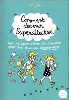 Couverture du livre « Comment devenir superdétective avec un copain collant, des croquettes pour chat et un peu d'imagination » de Jean-Marcel Erre aux éditions Rageot