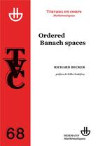 Couverture du livre « Ordered banach spaces » de Richard Becker aux éditions Hermann