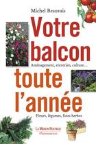 Couverture du livre « Votre balcon toute l'annee » de Michel Beauvais aux éditions Flammarion