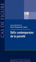 Couverture du livre « Défis contemporains de la parenté » de Enric Poqueres aux éditions Ehess