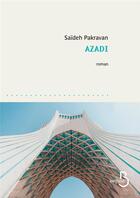 Couverture du livre « Azadi » de Saïdeh Pakravan aux éditions Belfond