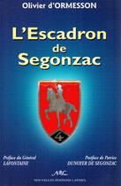 Couverture du livre « L'escadron de Segonzac » de Olivier D' Ormesson aux éditions Nel