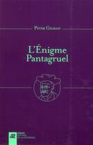 Couverture du livre « L'Enigme Pantagruel » de Peter Gilman aux éditions La Difference