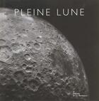 Couverture du livre « Pleine Lune » de Michael Light aux éditions La Martiniere