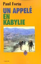 Couverture du livre « Un appele en kabylie » de Paul Fortu aux éditions Grancher