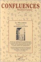 Couverture du livre « Le maghreb face a la mondialisation - vol21 » de Ravenel/Chagnollaud aux éditions L'harmattan