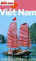 Couverture du livre « GUIDE PETIT FUTE ; COUNTRY GUIDE : Viêt Nam (édition 2015) » de Collectif Petit Fute aux éditions Petit Fute