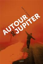 Couverture du livre « Autour de Jupiter » de Gary D. Schmidt aux éditions Bayard Jeunesse