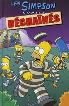 Couverture du livre « Les Simpson comics t.10 : les Simpson déchaînés » de Matt Groening aux éditions Panini