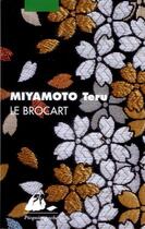 Couverture du livre « Le brocart » de Teru Miyamoto aux éditions Picquier