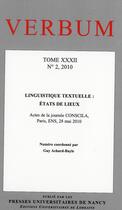 Couverture du livre « Verbum, n 2/2010. tome xxxii. linguistique textuelle : etats de lieux . actes de la journee conscila » de Guy Achard-Bayle aux éditions Pu De Nancy