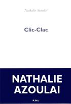 Couverture du livre « Clic-clac » de Nathalie Azoulai aux éditions P.o.l