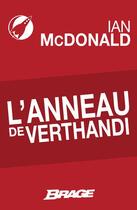 Couverture du livre « L'anneau de Verthandi » de Ian Mcdonald aux éditions Bragelonne