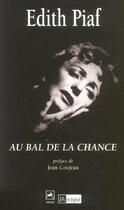 Couverture du livre « Au bal de la chance » de Edith Piaf aux éditions Archipel