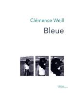 Couverture du livre « Bleue » de Clemence Weill aux éditions Theatrales
