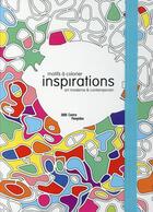 Couverture du livre « Inspirations ; motifs à colorier, art moderne et contemporain » de  aux éditions Centre Pompidou