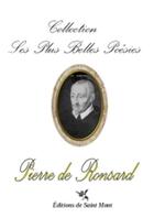 Couverture du livre « Les plus belles poésies de Pierre de Ronsard » de Pierre De Ronsard aux éditions De Saint Mont