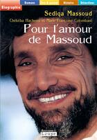 Couverture du livre « Pour l'amour de Massoud » de Sedika Massoud aux éditions Editions De La Loupe