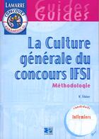 Couverture du livre « La culture generale du concours ifsi » de Sibler aux éditions Lamarre