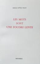 Couverture du livre « Les mots sont une foudre lente » de Serge Nunez Tolin aux éditions Rougerie