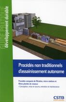 Couverture du livre « Procédés non traditionnels d'assainissement autonome » de Abdel Lakel aux éditions Cstb