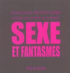 Couverture du livre « Sexe Et Fantasmes » de Flic Everett aux éditions First