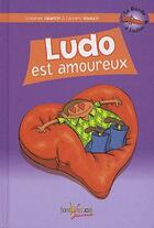 Couverture du livre « La bande à Loulou t.2 ; Ludo est amoureux » de Stephan Valentin et Laurent Houssin aux éditions Jouvence