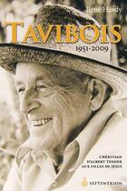 Couverture du livre « Tavibois, 1951-2009 ; l'héritage d'Albert Tessier aux filles de Jésus » de René Hardy aux éditions Pu Du Septentrion